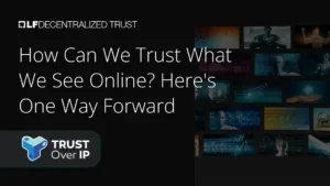 How Can We Trust What We See Online? Here's One Way Forward