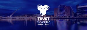 Trust over IP Summit 2022